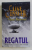 REGATUL - AVENTURILE SOTILOR FARGO de CLIVE CUSSLER si GRANT BLACKWOOD , 2011