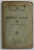 REGULAMENT PROVIZORIU ASUPRA EXERCITIILOR GIMNASTICE PENTRU TRUPELE DE INFANTERIE , 1905 , PREZINTA PETE SI URME DE UZURA