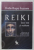 REIKI, INTRE MIT SI REALITATE, EDITIA A IV-A de OVIDIU DRAGOS ARGESANU, 2012 * EDITIE BROSATA