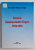 RELATIILE ROMANO - AUSTRO - UNGARE 1875 -1900 de CORNELIU MIHAIL LUNGU , 2002 , DEDICATIE *