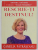 RESCRIE- TI DESTINUL ! de CAMELIA PATRASCANU , 2013 , SUBLINIATA CU CREIONUL *