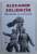 REVOLUTIE SI MINCIUNA de ALEXANDR SOLJENITIN , 2019