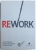 REWORK de  JASON FRIED &amp;  DAVID HEINEMEIER HANSSON , 2011