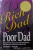 RICH DAD, POOR DAD - WHAT THE RICH TEACH THEIR KIDS ABOUT MONEY - THAT THE POOR AND MIDDLE CLASS DO NOT! de ROBERT T. KIYOSAKI, 2000