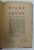 RILKE ET LA FRANCE , bibliographie par JACQUES BETZ , EDITIE  ANII '40