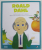 ROALD DAHL , AUTORUL CARE A SCRIS DESPRE FABRICI DE CIOCOLATA SI PIERSICI ZBURATOARE , 2019