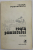 ROATA GANDULUI , ROATA PAMANTULUI , roman de IOANA POSTELNICU , 1977, DEDICATIE ,