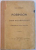 ROBINSON IN TARA ROMANEASCA . POVESTIRE DIN ZILELE NOASTRE de ION GORUN , 1909