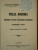 ROLUL MARINEI IN RASBOIUL PENTRU INTREGIREA NEAMULUI SI RECOMPENSA FINALA, ICOANE SI DOCUMENTE DE RASBOI de AMIRAL N. NEGRESCU, BUC. 1920