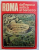 ROMA - DALL ' EPOCA ANTICA AL BAROCCO , NUMERI 48, 70, 72 , 1972 - 1974