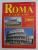 ROMA E VATICANO - ANNO SANTO 2000 - INCLUSI DUE GRANDI POSTERS di CINZIA VALIGI GASLINE , 2000