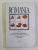 ROMANIA - STRATEGIA DEZVOLTARII ROMANESTI , CONFLICTUL MAGHIARO - ROMAN IN TRANSILVANIA , BASARABIA SI BUCOVINA , BIBLIOGRAFIE de VIOREL ROMAN , 1990
