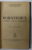 ROMANISMUL , CATEHISMUL UNEI NOI SPIRITUALITATI de C. RADULESCU - MOTRU , 1939