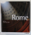 ROME , ART and ARCHITECTURE by BRIGITTE HINTZEN - BOHLEN  , 2016