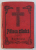 RUGACIUNI   -  PAINEA ZILNICA , BIBLIOTECA CRESTINULUI ORTODOX , NR. I ., 1930