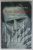 SAM SHEPARD , REBELUL RIGORII MORALE de ALEXANDRA ARES , 2018