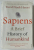 SAPIENS  - A BRIEF HISTORY OF HUMANKIND by YUVAL NOAH HARARI , 2014 , * COPERTA PREZINTA URME DE UZURA