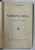 SARMANA LEILA -ROMAN DIN VIATA CADANELOR de N. BATZARIA , 1922