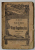SCENE DIN VIATA VAGABONZILOR de M. GORKI  , COLECTIA ' BIBLIOTECA PENTRU TOTI ' NR.682- 683 , INCEPUT DE SECOL XX