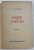 SCHITE SI AMINTIRI de D. D. PATRASCANU , EDITIA III , NUMEROTATA 45 DIN 100 SI SEMNATA DE AUTOR * , EDITIE INTERBELICA