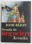 SCOALA DE NEGOCIERE KREMLIN , TOT CE TREBUIE SA SPUI PENTRU A AVEA SUCCES IN NEGOCIERI de IGOR RIZOV , 2017 * PREZINTA URME DE UZURA