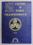 SCRIERI SI STUDII TRADITIONALE NR. 9 , CAIETELE  CENACLULUI ' VASILE LOVINESCU ' - HYPERION , 2008
