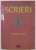 SCRIERI , VOLUMUL VI  : AUTOFICTIUNI  de CONSTANTIN MATEESCU , 2014