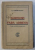 SCRISORI FARA ADRESA  - PROZA UMORISTICA SI PESIMISTA de G . TOPARCEANU , 1930
