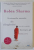 SCRISORILE SECRETE ALE CALUGARULUI CARE SI - A VANDUT FERRARI - UL , EDITIA A II - A de ROBIN SHARMA , 2024