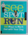 SEE , SPOT , RUN - 100 WAYS TO WORK OUT WITH YOUR DOG by KIRSTEN COLE MACMURRAY , STEPHANIE NISHIMOTO , 2010