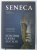 SENECA , SCRISORI CATRE LUCILIU , traducere si note de GHEORGHE GUTU , 2020