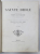SFANTA SCRIPTURA, VECHIUL SI NOUL TESTAMENT tradus de J.-J. Bourassé et P. Janvier si ilustrat de GUSTAVE DORE, 2 volume. - TOURS, 1866, *Editia I