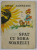 SFAT CU SORA - SOARELUI ( TEXT PRESCURTAT ) de MIHAIL SADOVEANU , 1975, PREZINTA DESENE CU CREIONUL *