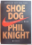 SHOE DOG - MEMORIILE CREATORULUI NIKE de PHIL KNIGHT , 2016
