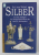 SILBER - VON DEN ANFANGEN DER SILBERSCHMIEDKUNST BIS ZUM 20. JAHRHUNDERT von KARL ZUM WINKEL , 1994