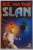 SLAN, 1998