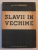 SLAVII IN VECHIME de N.S. DERJAVIN , 1949