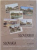 SLOVAKIA  - PICTURE POSTCARDS WITH THE CHARISMA OF TIME ( EDITIE BILINGVA , ENGL.  - SLOVACA) by  EVA POTOCNA , 2007