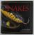SNAKES , text by DAVID BADGER , photographs by JOHN NETHERTON , 2011