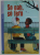 SO NAH , SO FERN ( ATAT DE APROAPE , ATAT DE DEPARTE ) , TEXT IN LB. GERMANA , von B. BRUNETTI , illustrationen von LIBELLULART , 2010 , CD INCLUS  *