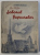 SOBORUL POPOARELOR de VALERIAN AL ORADEI - IMPRESII , PROBLEME SI REFLEXII ASUPRA CONGRESULUI  POPOARELOR DELA VIENA , 1953