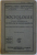 SOCIOLOGIE PENTRU CURSUL SUPERIOR AL LICEELOR SI SEMINARIILOR de BARTOLOMEU A . POPESCU si DUMITRU MARACINEANU , 1932