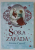 SORA DE ZAPADA de EMMA CARROLL , ilustratii de JULIAN DE NARVAEZ , 2019