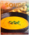 SOUPS, 200 HEALTHY and DELICIOUS RECIPES, INCLUDES STICKERS TO MARK YOUR FAVORITE DISHES de CARLA BARDI, 2012