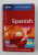 SPANISH - PHRASEBOOK , WITH 2000 - WORD TWO - WAY DICTIONARY , 2003 , PREZINTA HALOURI DE APA *