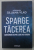 SPARGE TACEREA , ADEVARURI DESPRE CARE NU VORBIM de MONAHIA SILUANA VLAD , 2020