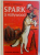 SPARK A HOLLYWOOD par JOSEPH E . CHIPPERFIELD , illustrations de RENE PERON , 1966