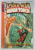 SPIDER - MAN , HUMAN TORCH , FRAIERUL ASTA E CU MINE ! , COLECTIA MARVEL , BENZI DESENATE CU TEXT IN LIMBA ROMANA , 2006