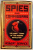 SPIES AND COMMISSARS , THE EARLY YEARS OF THE RUSSIAN REVOLUTION de ROBERT SERVICE , 2012