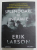 SPLENDOARE SI INFAMIE , O POVESTE DESPRE CHURCHILL , FAMILIE SI REZISTENTA IN TIMPUL BOMBARDAMENTELOR ASUPRA LONDREI de ERIK LARSON , 2022